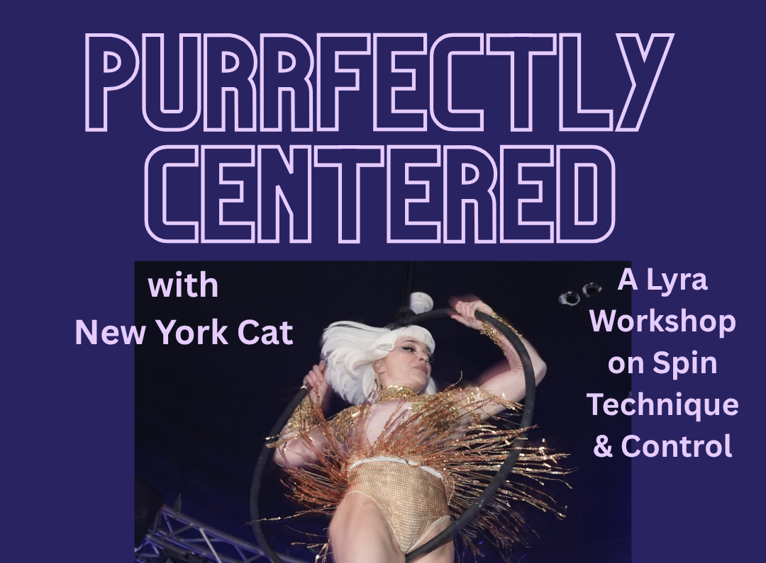 PURRFECTLY CENTERED - Lyra Workshop with Cat