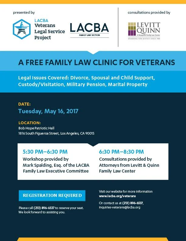 Veterans: join the LA County Bar Association Veterans Legal Services Project, the LACBA Famliy Law Section ExComm, and Levitt & Quinn for free Family Law Workshop and Clinic at Bob Hope Patriotic Hall in DTLA on Tuesday, May 16th . REGISTRATION REQUIRED HERE . Please see the flyer for more details.