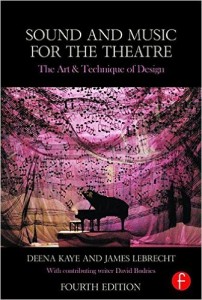 Sound and Music for the Theatre: The Art and Technique of Design, 4th Edition is now available for purchase on Amazon.com .