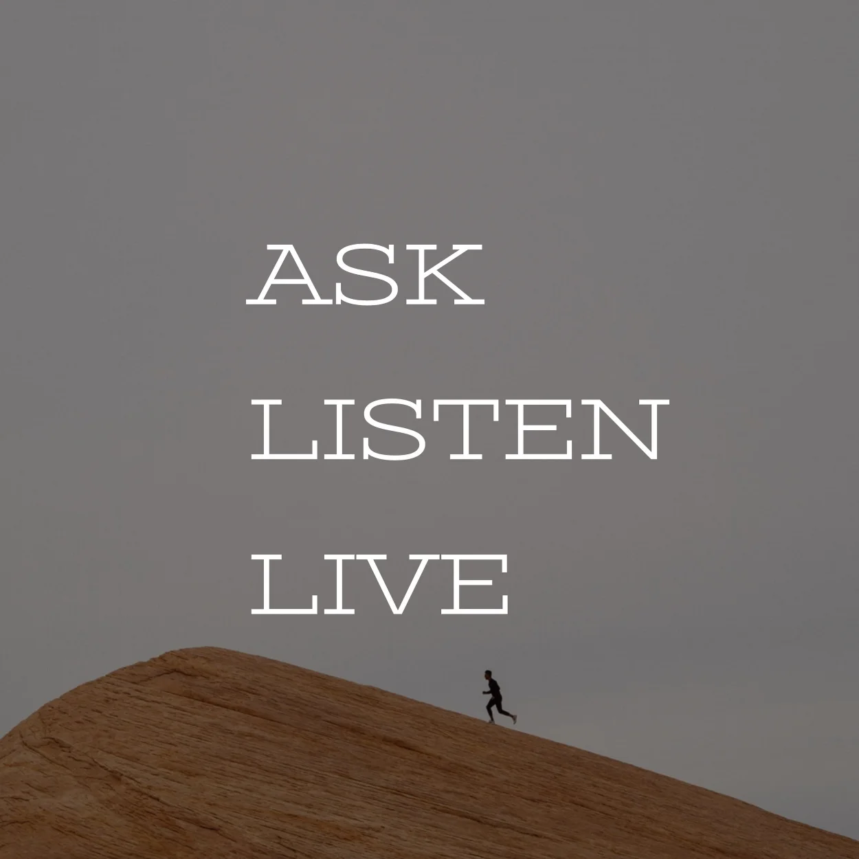 ASK LISTEN LIVE.jpg
