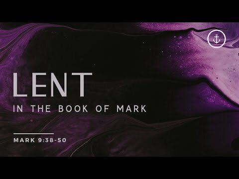 Mark 9:38-50