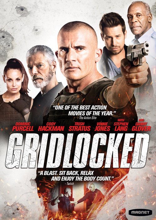 Gridlocked Dominic Purcell, Stephen Lang, Cody Hackman, Trish Stratus, Danny Glover Bruno Marino, Geoff Hart Allan Ungar