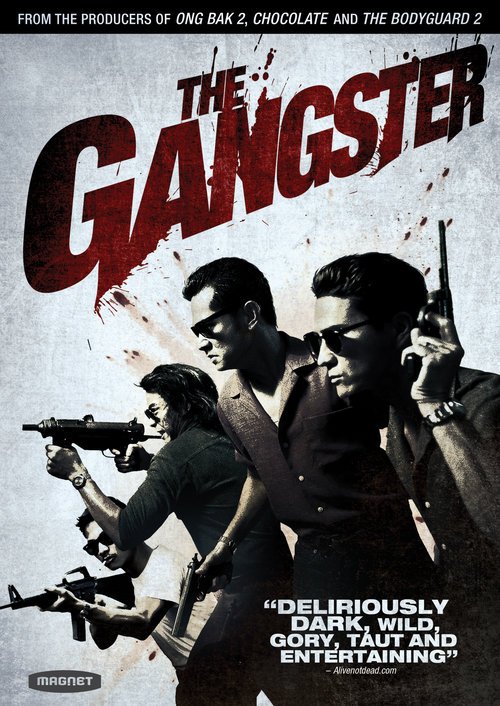 The Gangster Krassada Sukosol Clapp, Somchai Khemglad, Sakarin Suthamsamai, Krassada Suphapprom Kongkiat Khomsir
