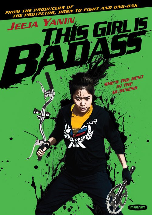 This Girl is Badass Jeeja Yanin Petchtai Wongkamlao Pipat Jomkoh