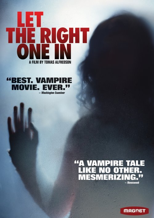 Let The Right One In Tomas Alfredson Carl Molinder, John Nordling Kåre Hedebrant, Lina Leandersson
