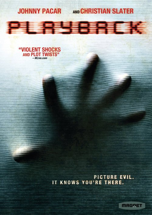 Playback Christian Slater Toby Hemingway Johnny Pacar Ambyr Childers Michael A. Nickles John M. Bennett Lawrence Robbins Randall Emmett George Furla