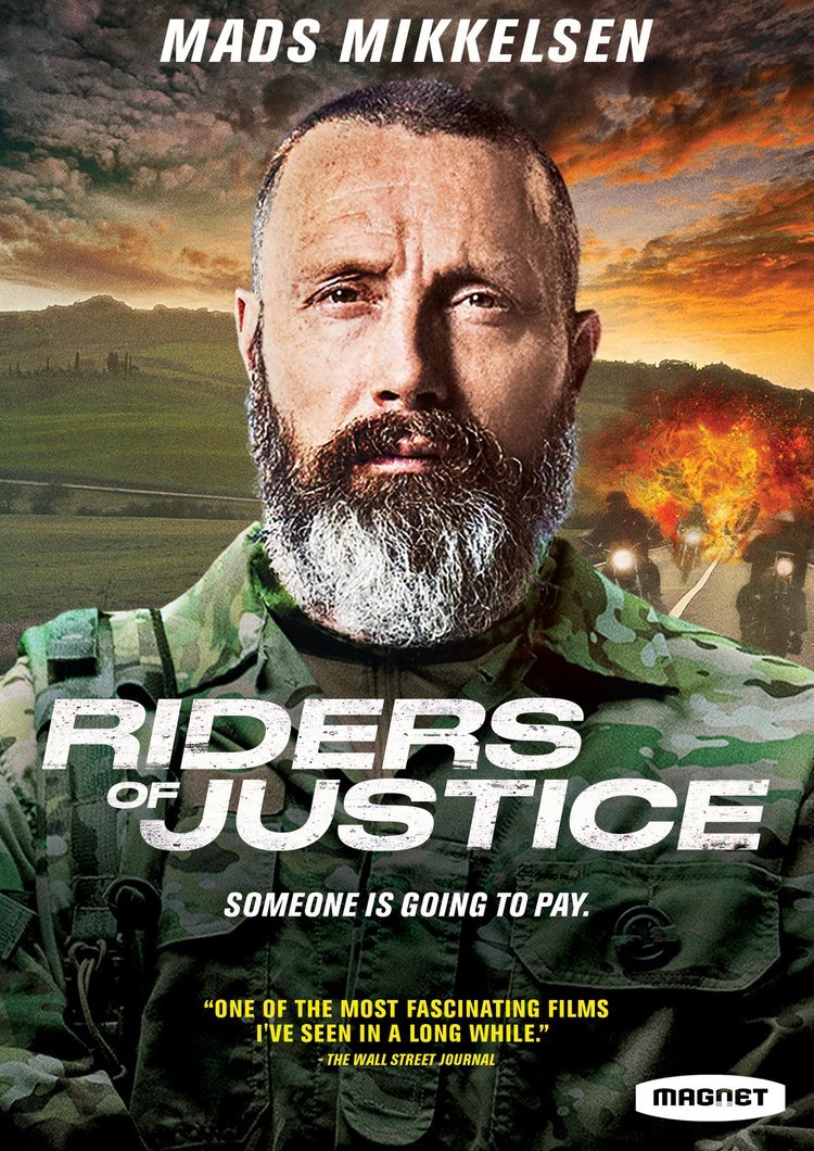  Riders of Justice  Anders Thomas Jensen  Sisse Graum Jørgensen, Sidsel Hybschmann  Mads Mikkelsen, Nikolaj Lie Kaas, Andrea Heick Gadeberg, Lars Brygmann, Nicolas Bro, Gustav Lindh, Roland Møller 