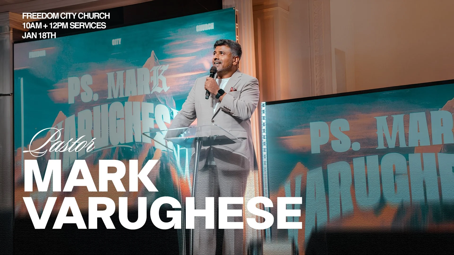 Guest Speaker:  Ps. Mark Varughese 