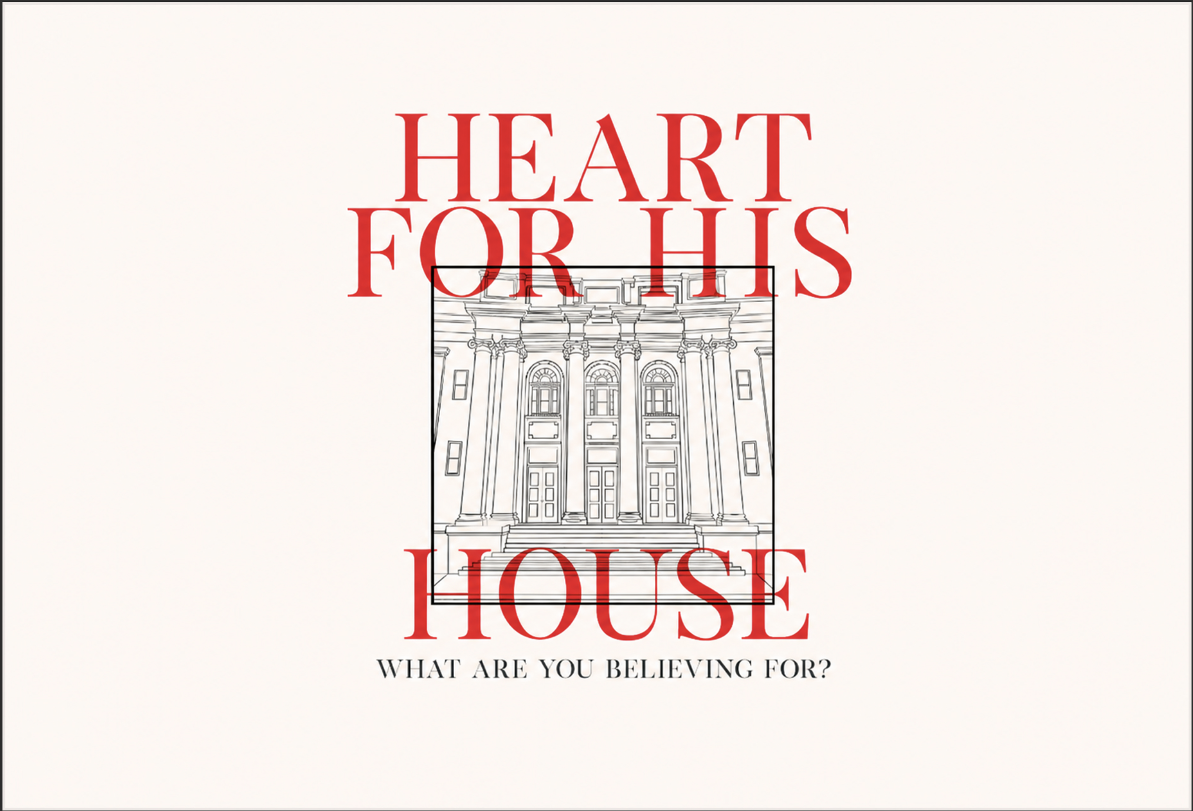 Heart For His House