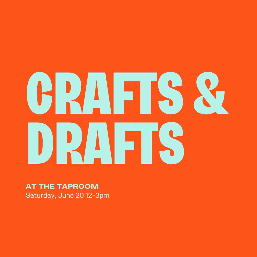 Crafts & Drafts
