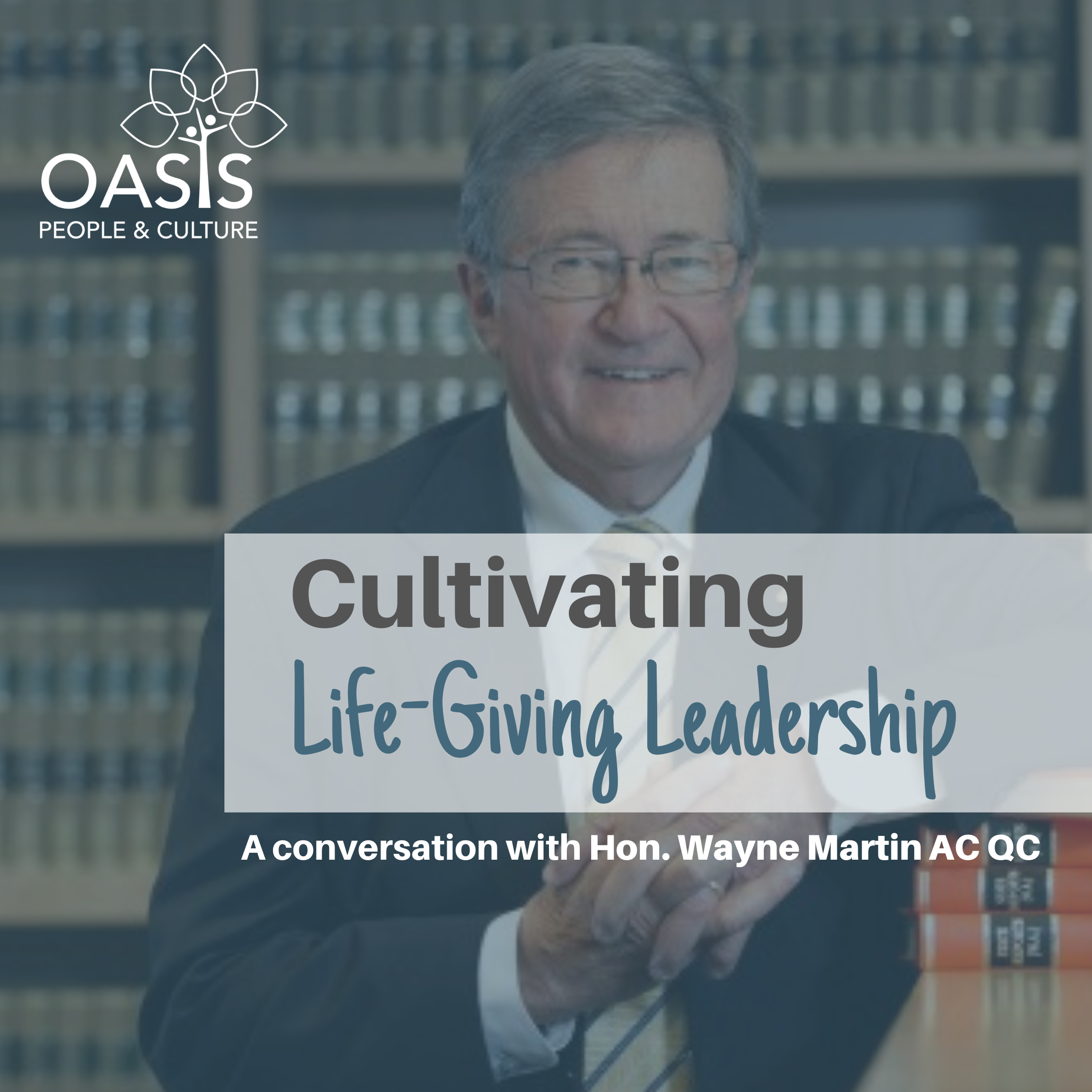 PODCAST EPISODE ONE: The Hon. Wayne Martin AC QC