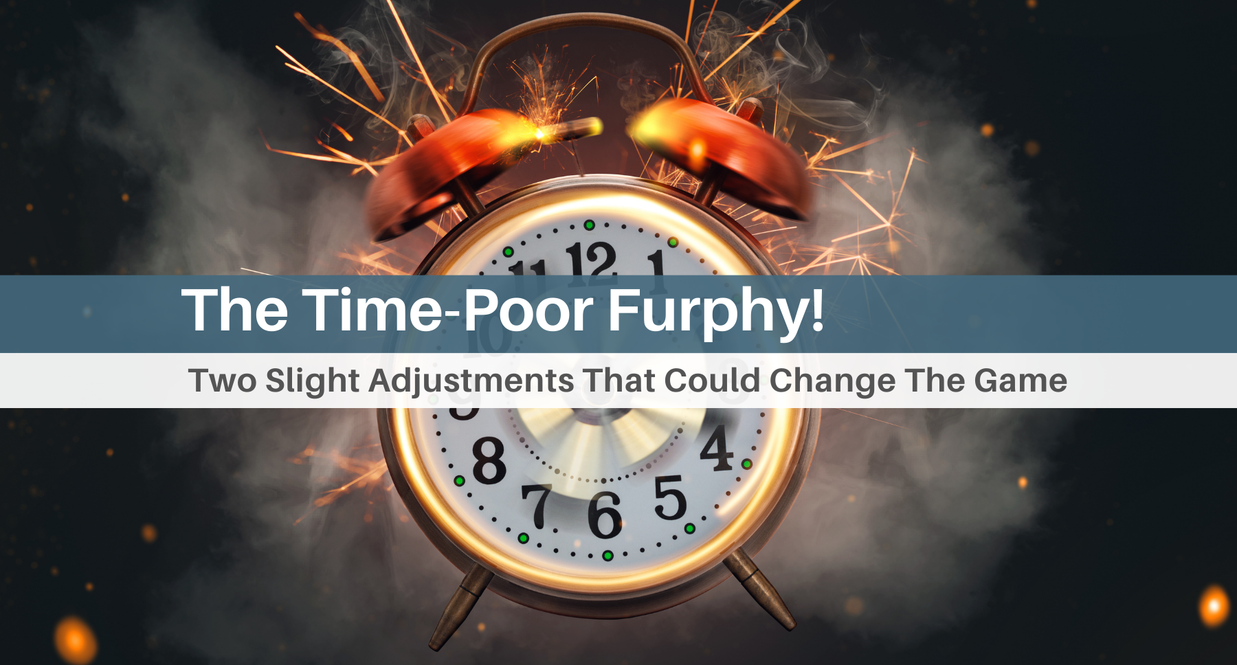 The Time-Poor Furphy: Two Slight Adjustments That Could Change The Game