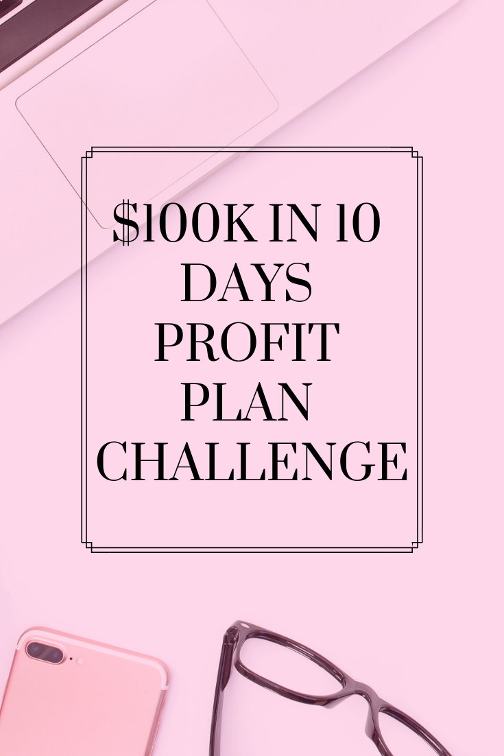 $100k in 10 days profit plan challenge.png