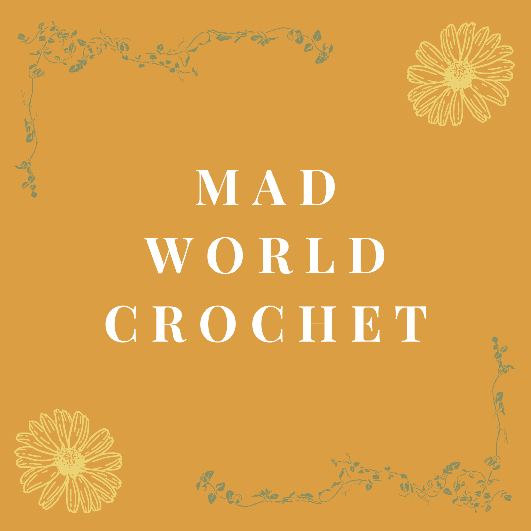 Mad World Crochet