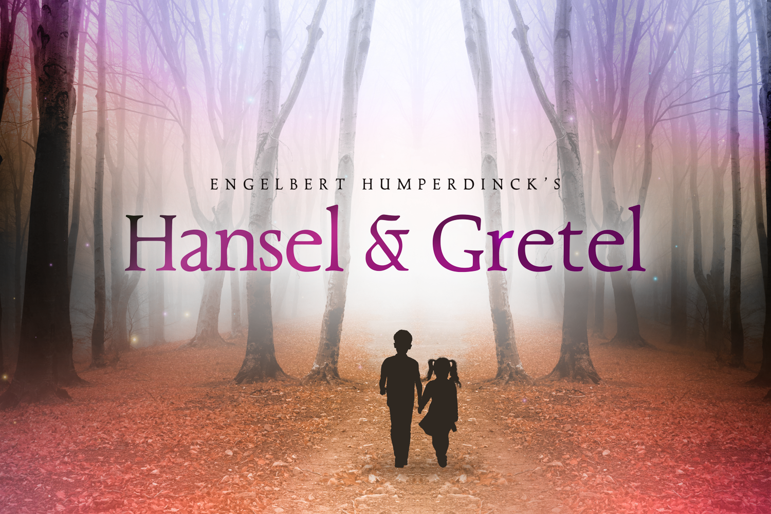 Get to know: Humperdinck's Hansel and Gretel