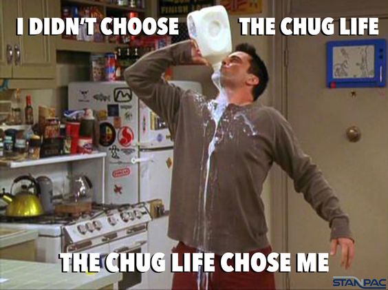 Chug it! Why not?