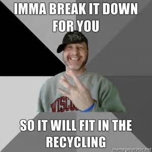 Be a responsible heifer, RECYCLE!