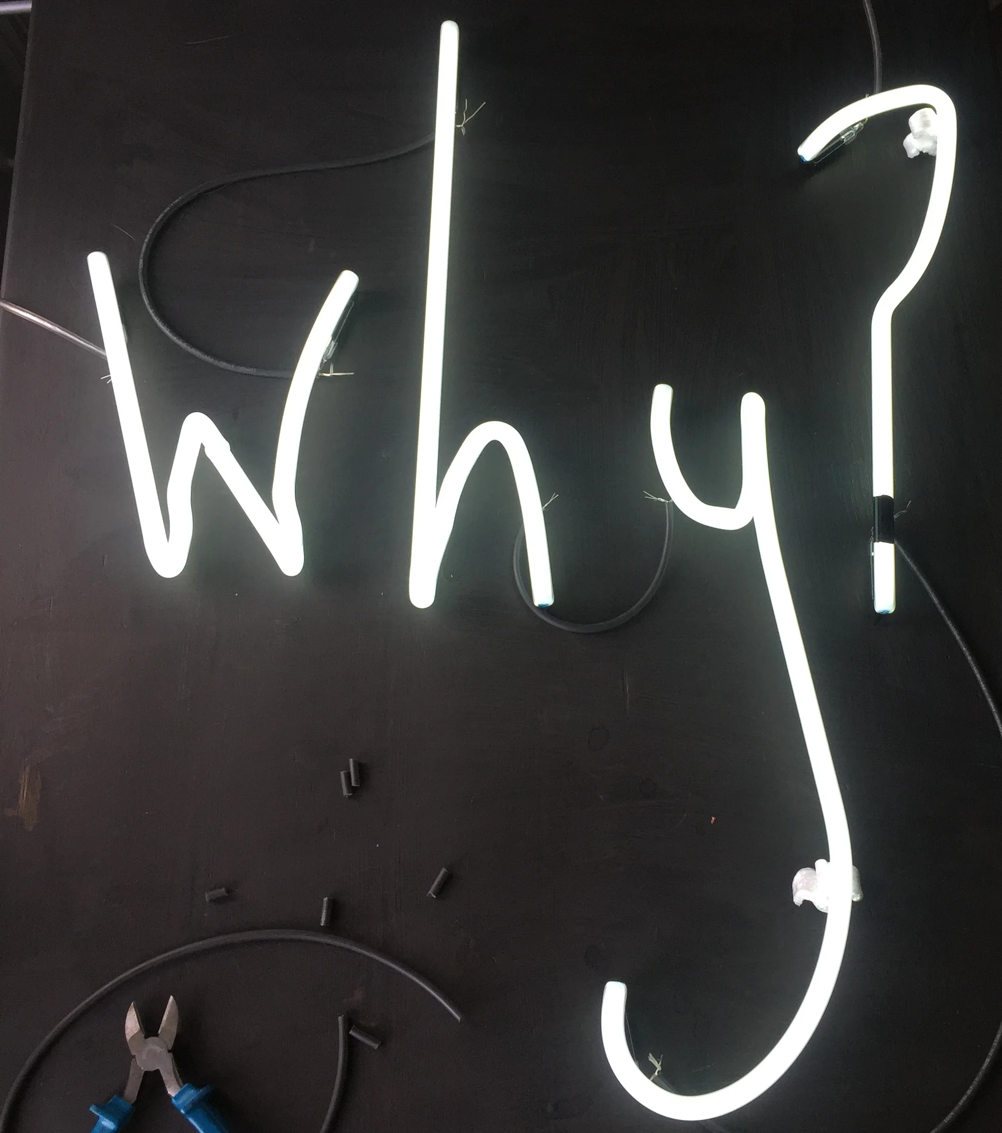 2015: UNFINISHED. Neon word "WHY?" released in 2015 and in 2017 with a first background but still pending a second background design. I will finish the second background soon (ish).