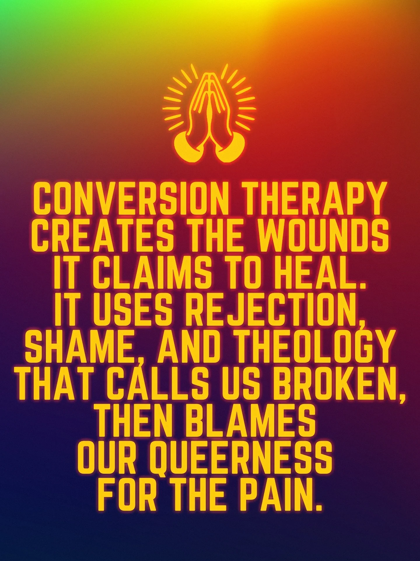 Conversion therapy teaches that LGBTQ+ people are who we are because of trauma. 

And yes, queer people experience higher rates of anxiety, depression, and suicidality than our peers. But that isn&rsquo;t what makes us queer. The pain we carry comes 