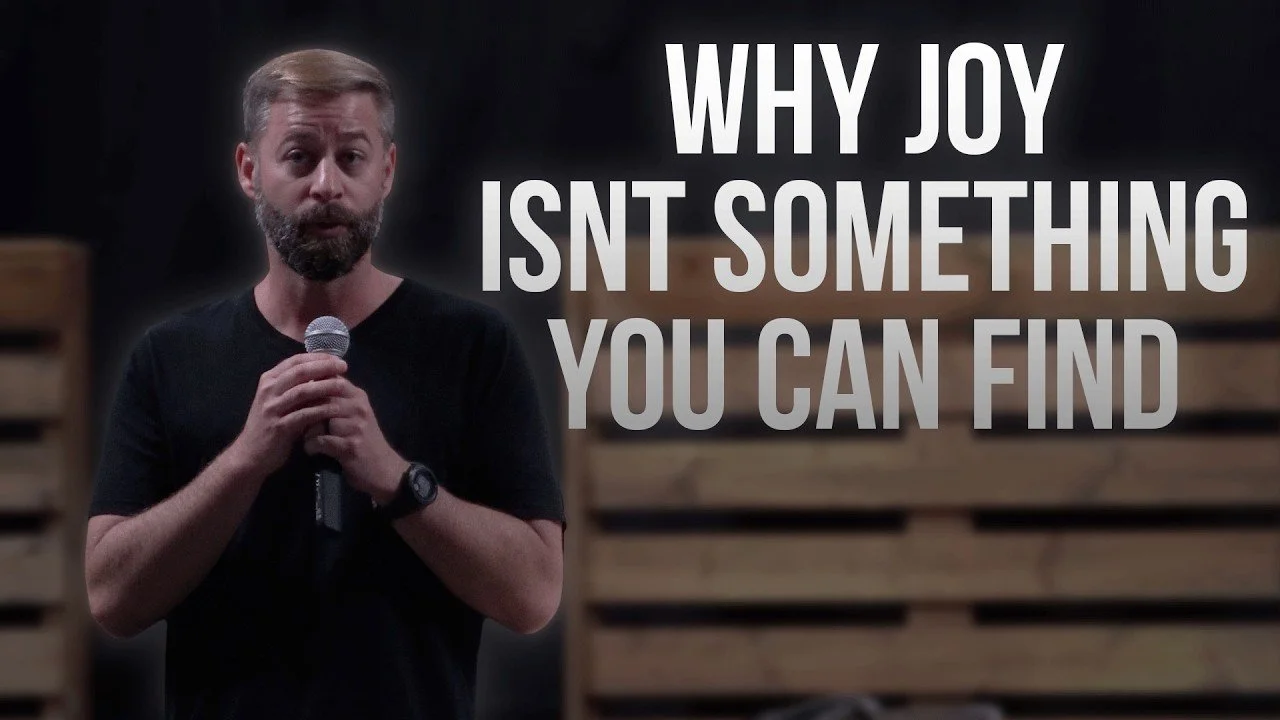 Joy: Why Joy Isn’t Something You Can Find
