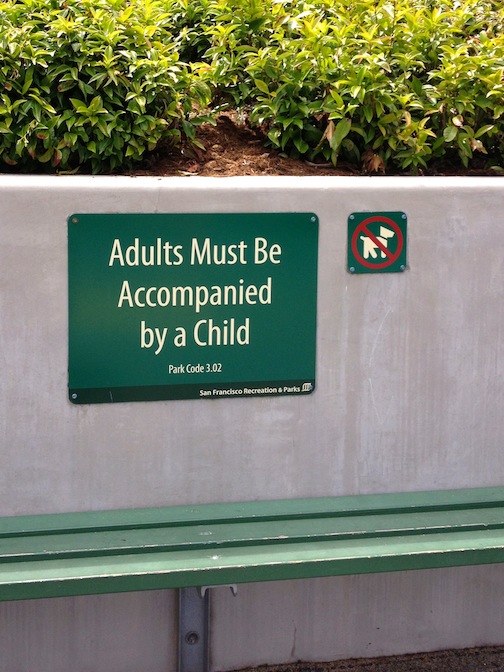 Not long ago, this playground sign would have read, “Children must be accompanied by an adult.” To be sure, I'm not knocking the sign; in fact, I quite agree with it. But the fact that such a sign needs to exist is part of what’s seriously wrong with humanity.