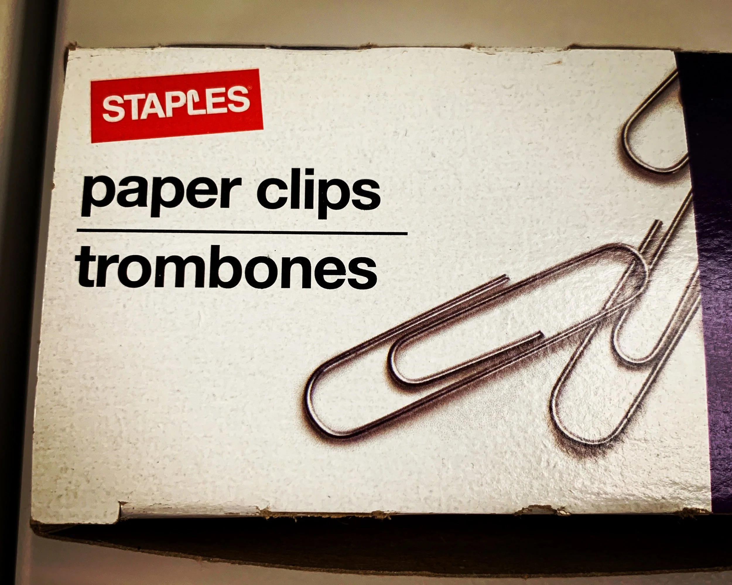  Don’t give me a paper clip and tell me it’s a trombone. 