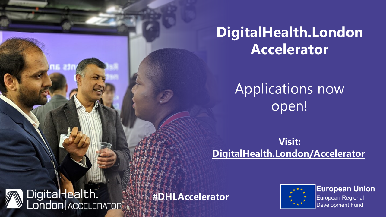 DigitalHealth.London Accelerator opens for applications today