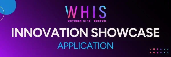 Applications Close August 18 for the Women’s Health Innovation Summit (WHIS) 2026 Innovation Showcase