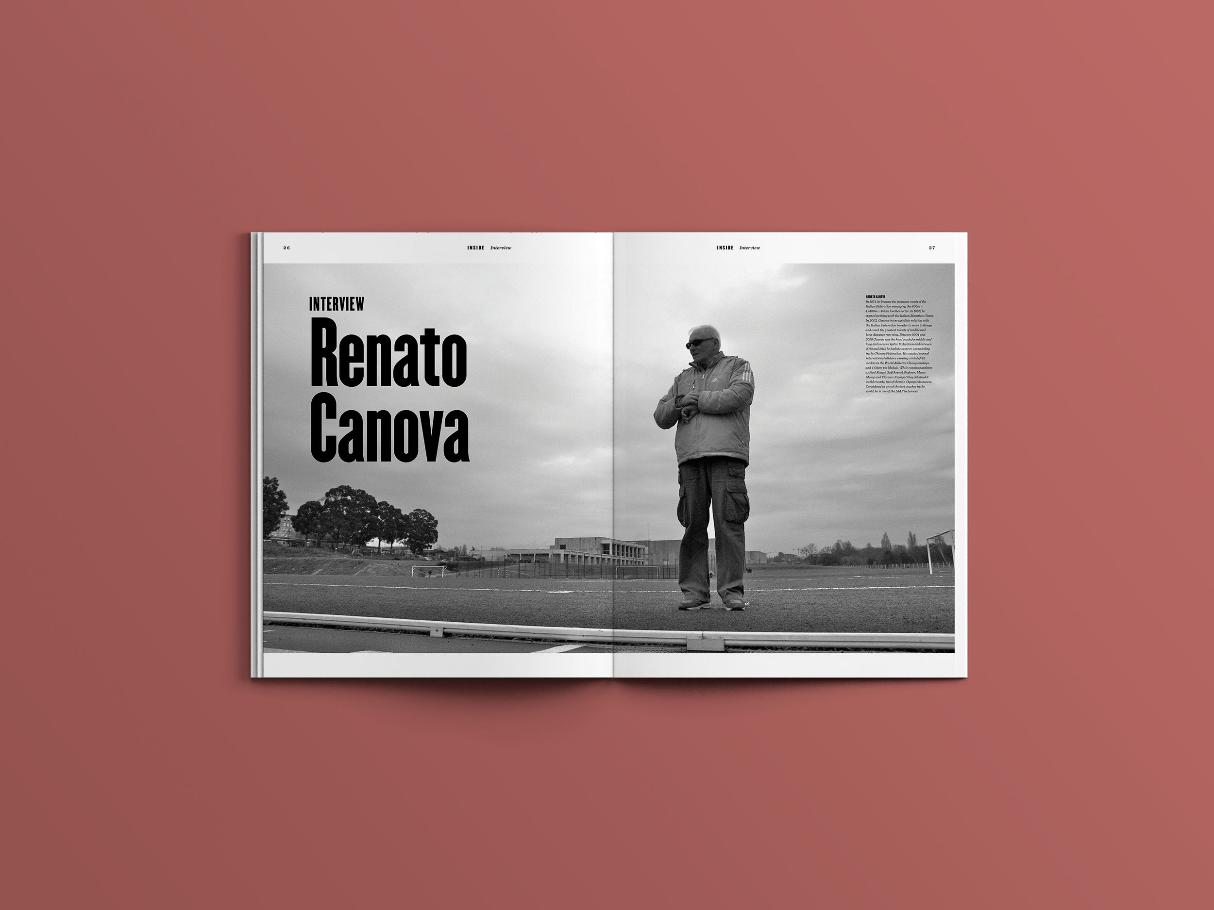  Renato Canova é um treinador italiano que soma 42 medalhas em Campeonatos do Mundo e 4 medalhas olímpicas. Tem ainda 9 recordes do mundo obtidos por atletas treinados por si e deixou uma entrevista notável na edição nº3. 