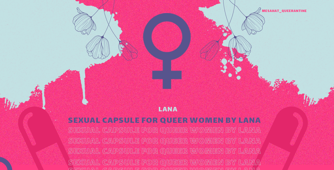 Sexual Health Capsule for the Queer Woman