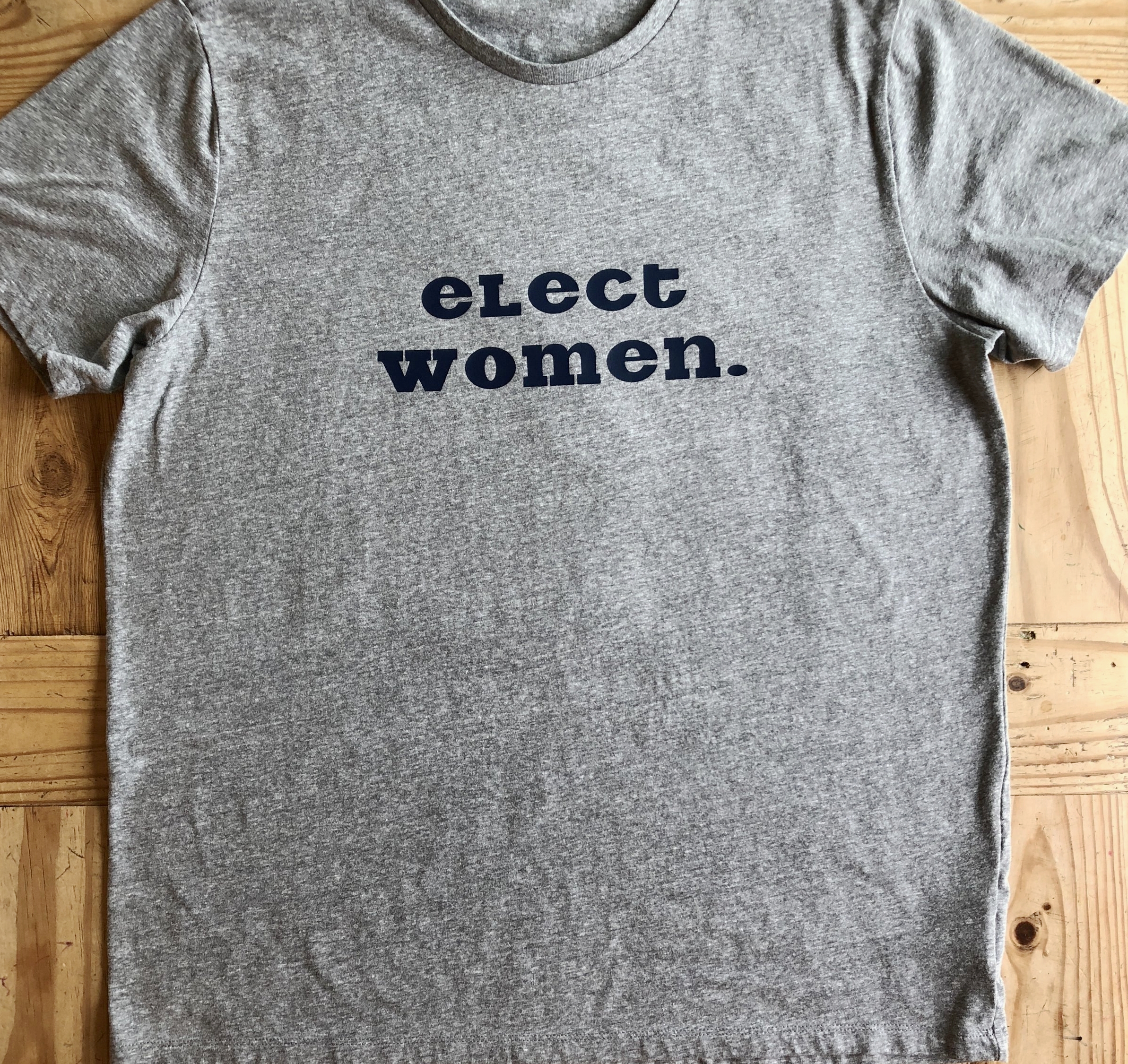 Limited Edition Men's "Elect Women" Tee