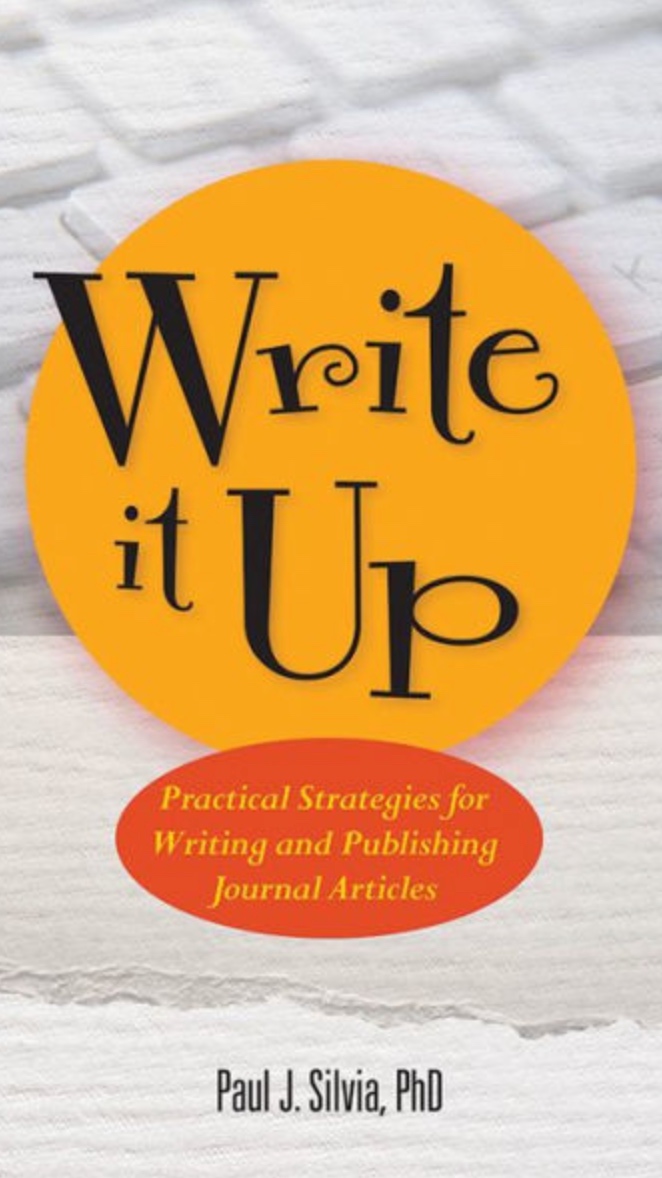 Write It Up: Practical Strategies for Writing and Publishing Journal Articles (Silvia) | More Info