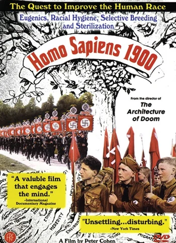 Homo Sapiens 1900 (1998) Dir: Peter Cohen Prod: SVT