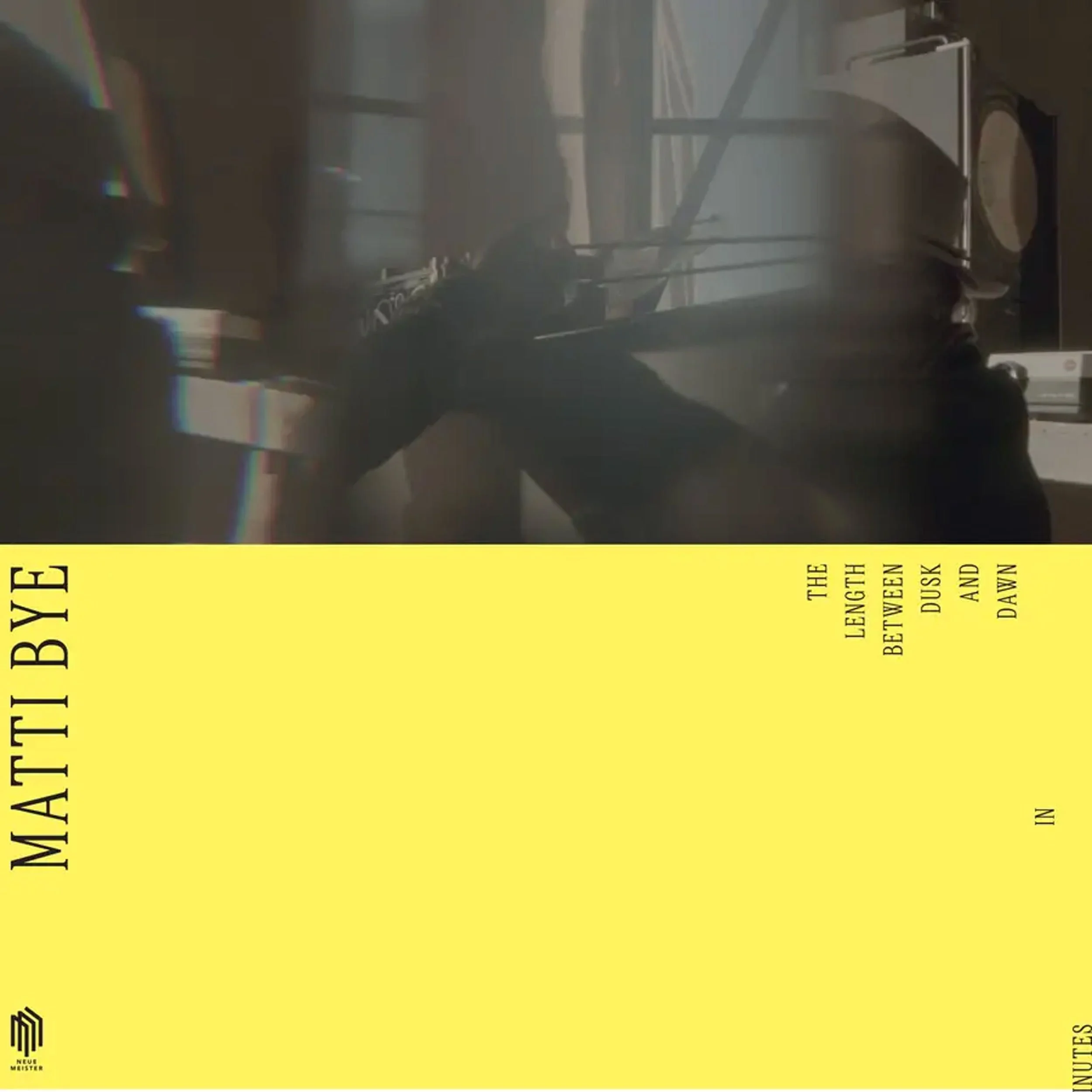   Matti Bye — The Length Between Dusk and Dawn in Minutes (2026)  Released on September 18 2026 
