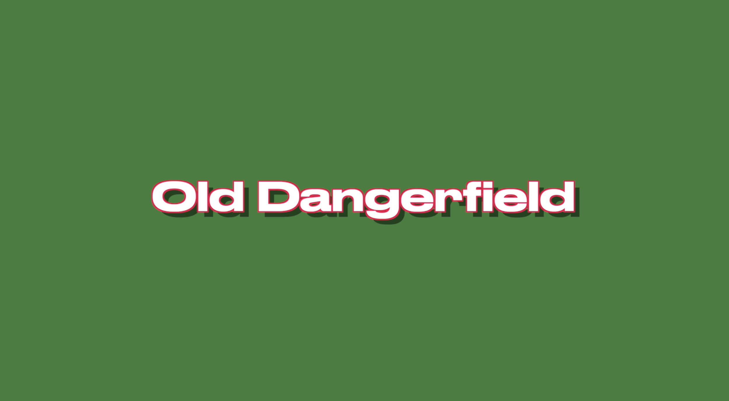 Old Dangerfield