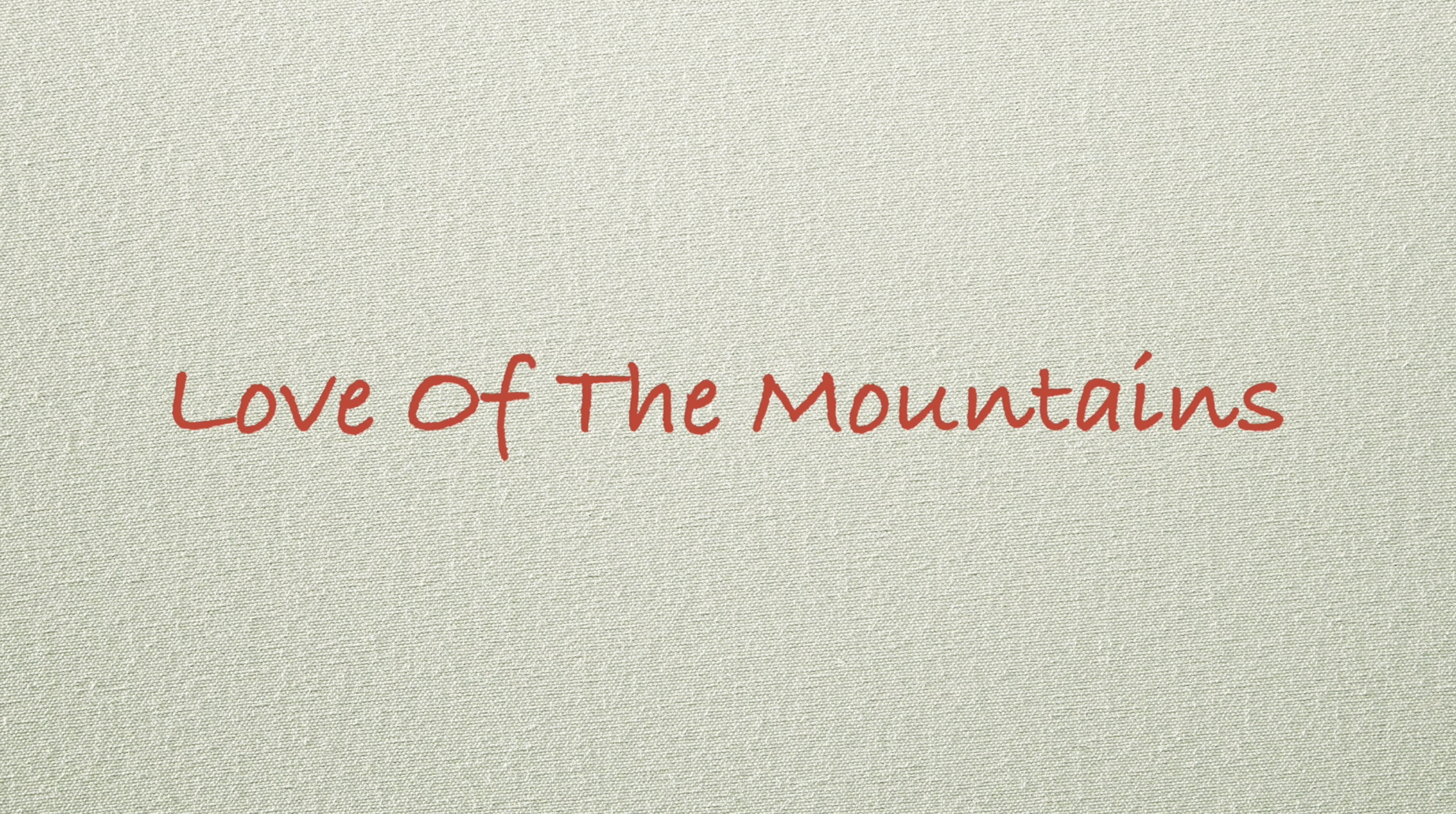 Love Of The Mountains