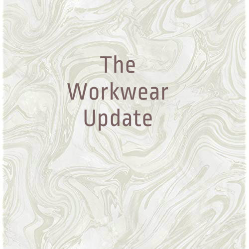 The Workwear Update