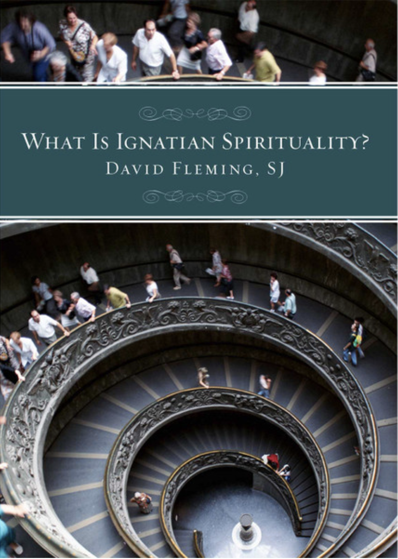 "What Is Ignatian Spirituality?" by Fr. David Fleming, SJ