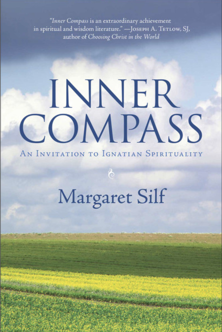 "Inner Compass - 10th Anniversary Edition: An Invitation to Ignatian Spirituality" by Margaret Silf