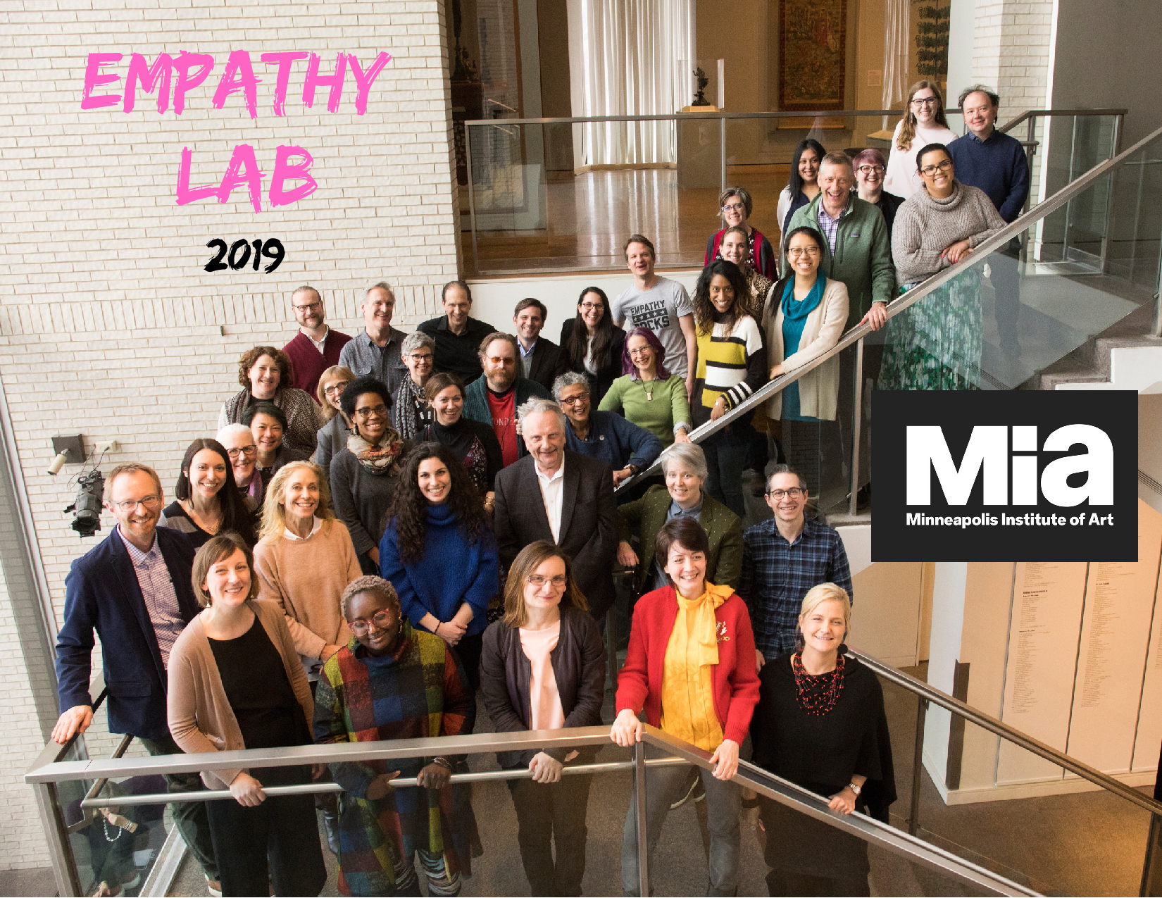 The photo above was taken at an lively and inspiring two-day “Empathy Lab” mini-conference I attended earlier this year (Me - second row). It was hosted by the Minneapolis Institute of Art’s Center for Empathy and Visual Arts. Our efforts focused on finding ways to foster empathy through Mia’s collections and programs. What a great group of empathy enthusiasts!