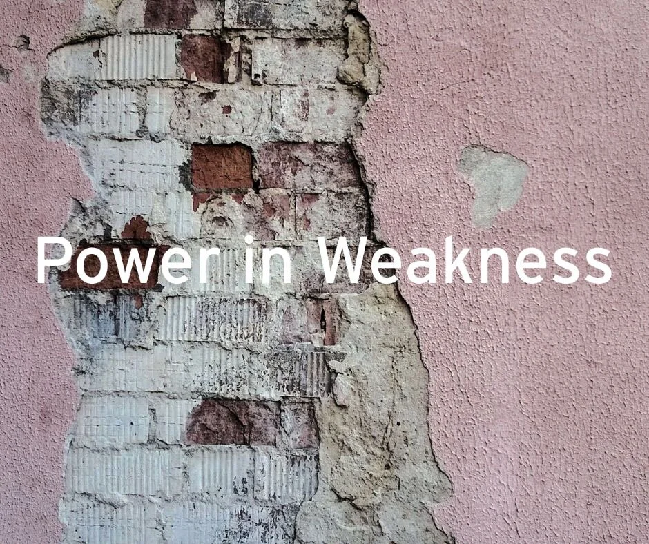 Power In Weakness