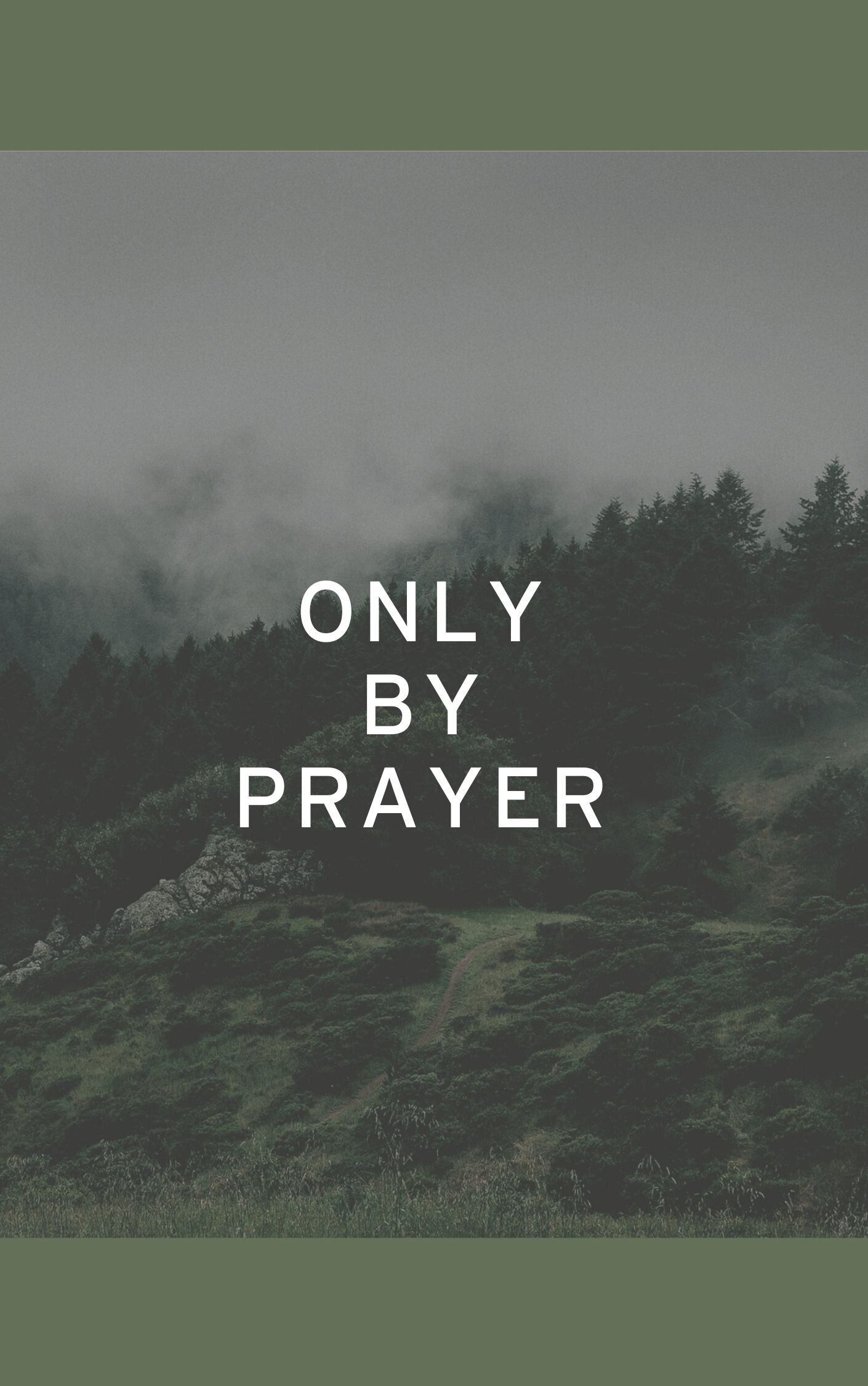 Only By Prayer