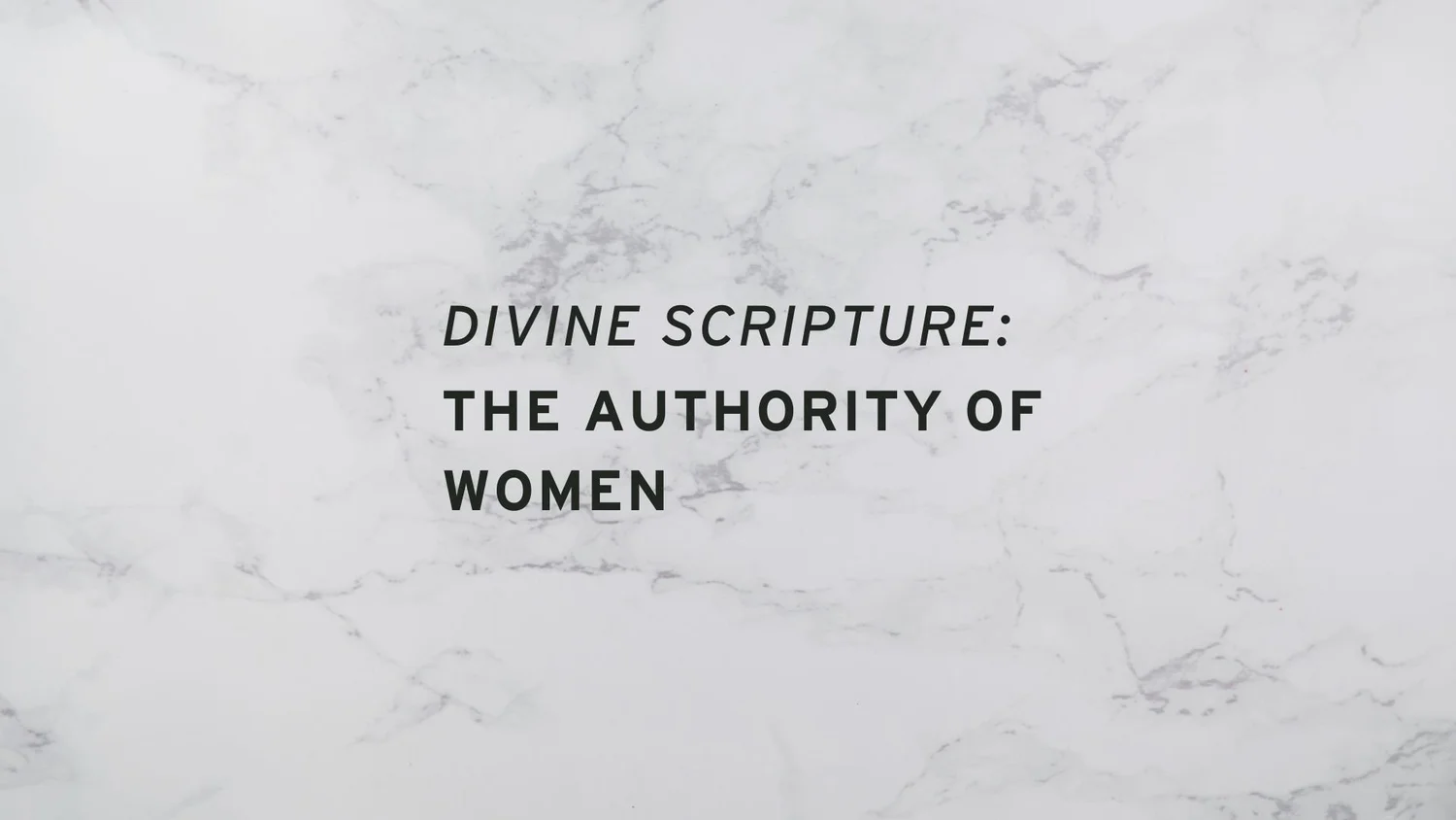 Divine Scripture: The Authority of Women episode artwork