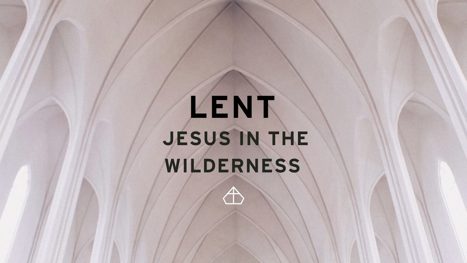 Lent: Jesus in the Wilderness