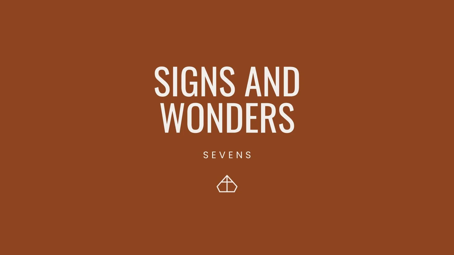 Signs and Wonders: Part Three