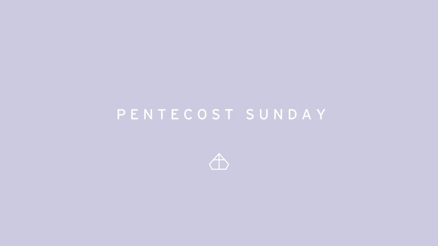 Pentecost Sunday