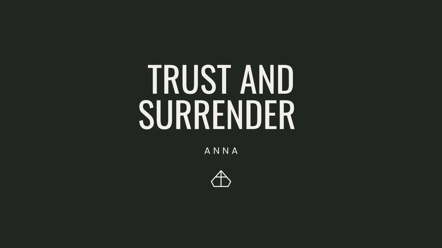 Trust and Surrender