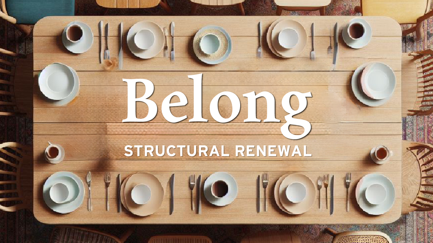 Belong: structural renewal
