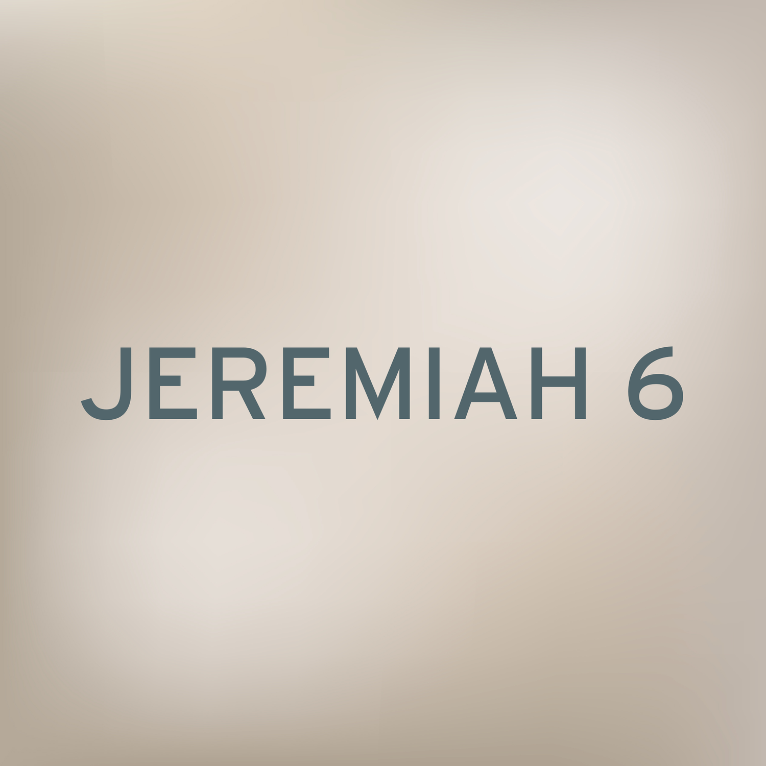Jeremiah 6