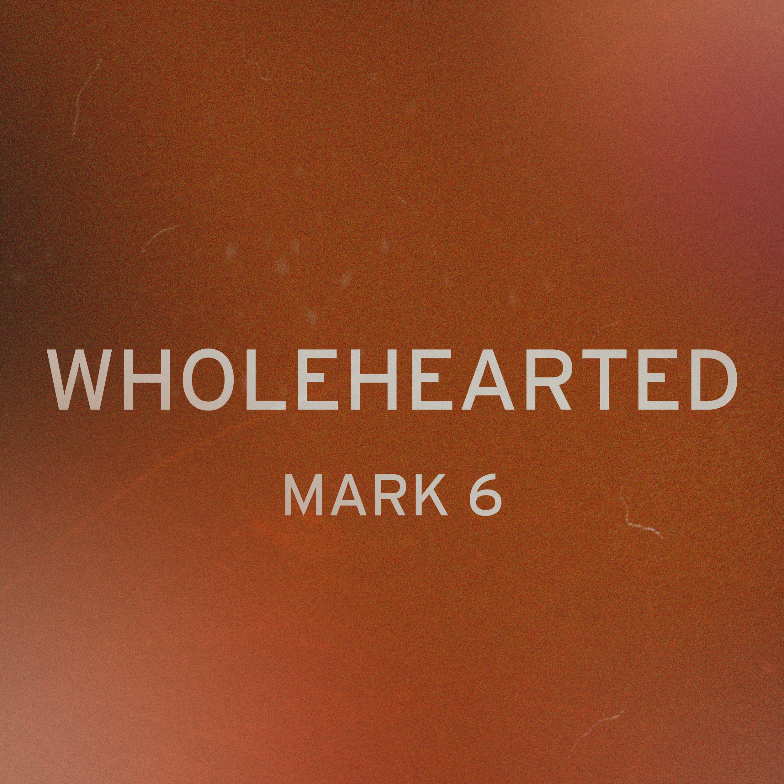 Wholehearted
